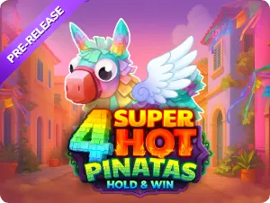 4 Super Hot Piñatas